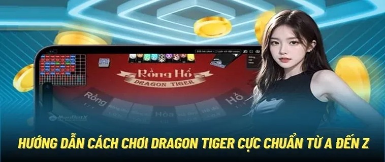 Trò Chơi Dragon Tiger Tại 188LOTO: Hướng Dẫn Mẹo Chơi Hay